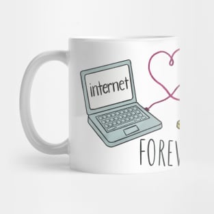 Internet Friends Forever Mug